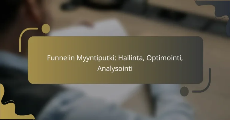 featured-image-funnelin-myyntiputki-hallinta-optimointi-analysointi