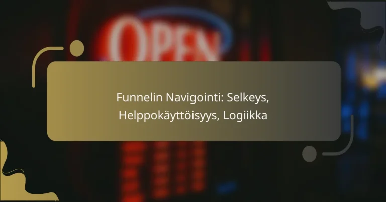 featured-image-funnelin-navigointi-selkeys-helppokayttoisyys-logiikka