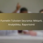 featured-image-funnelin-tulosten-seuranta-mittarit-analytiikka-raportointi